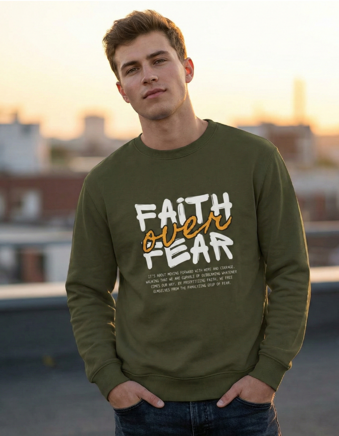 The Faith Over Fear Sweatshirt